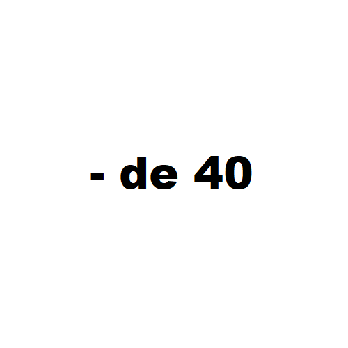 - de 40